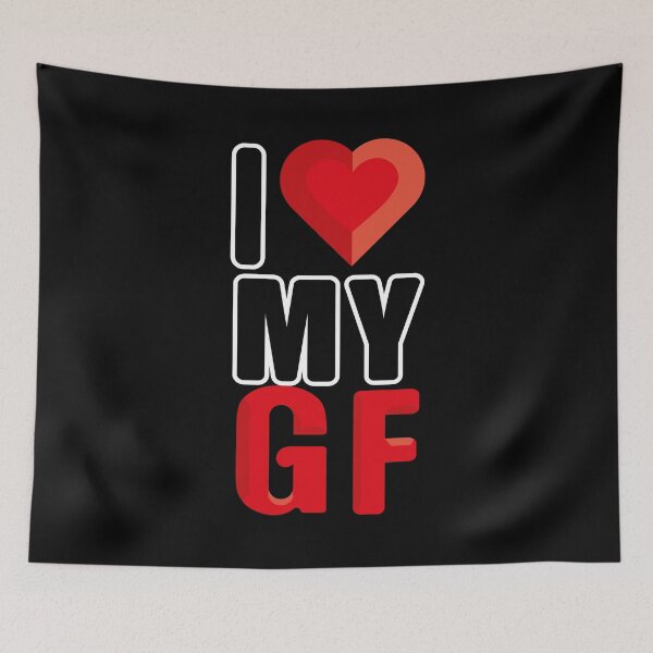 Item preview, I love my gf designed and sold by Art-of-Rory.