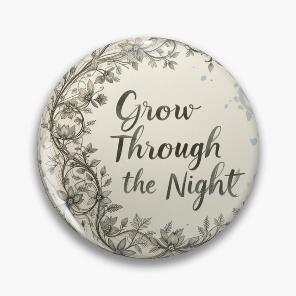 Item preview, Grow through the Night designed and sold by RebelPaintBrush.