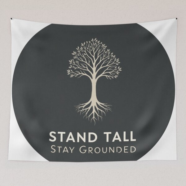 Item preview, Stand Tall, Stay Grounded designed and sold by RebelPaintBrush.