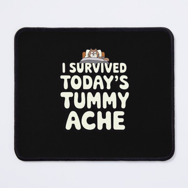 Item preview, I Survived Today`s Tummy Ache Cat designed and sold by Redgiant87x.