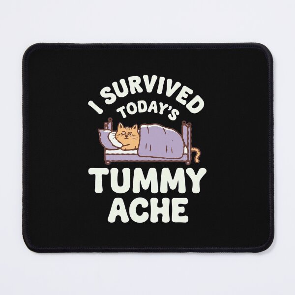 Item preview, I Survived Today`s Tummy Ache Cat designed and sold by Redgiant87x.