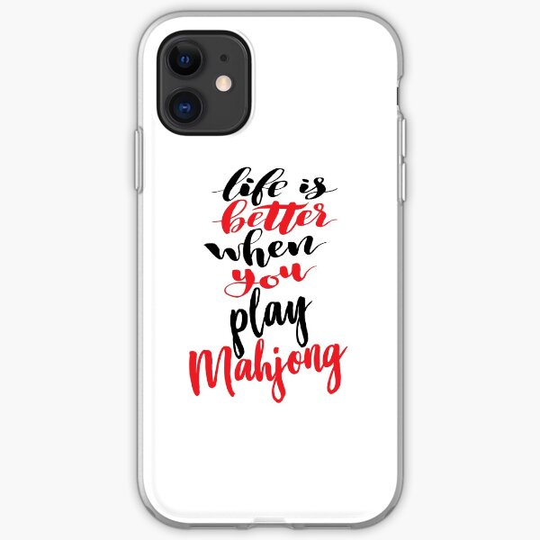 Mahjong Life Is Better When You Play iPhone Soft Case