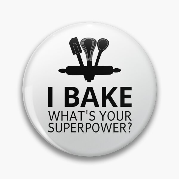 Item preview, I Bake What's Your Superpower? designed and sold by coolfuntees.