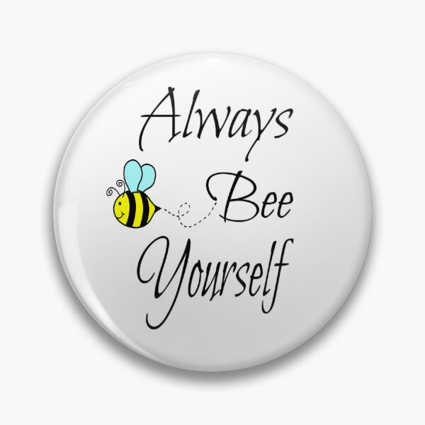 Item preview, Always Bee Yourself designed and sold by coolfuntees.