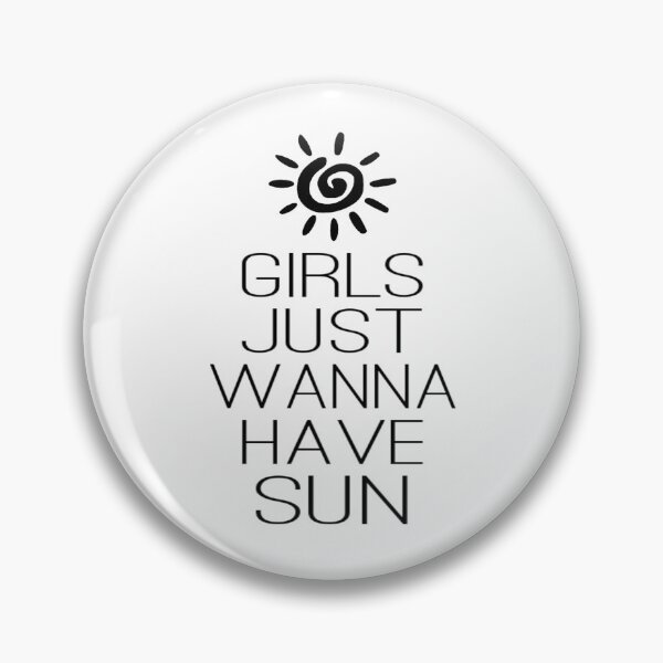 Item preview, Girls Just Wanna Have Sun designed and sold by coolfuntees.