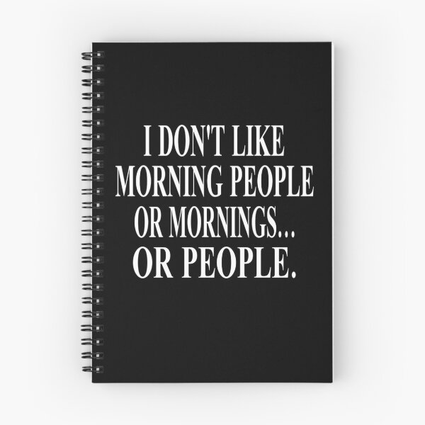 Item preview, I Don't Like Morning People, Or Mornings, Or People designed and sold by coolfuntees.