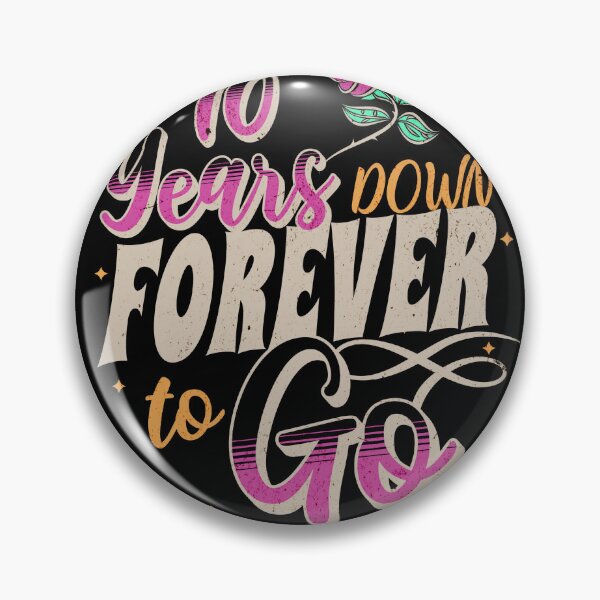 Item preview, 10 Years Down Forever To Go - 10 Year Wedding Anniversary Matching Couple's designed and sold by dudelinart.