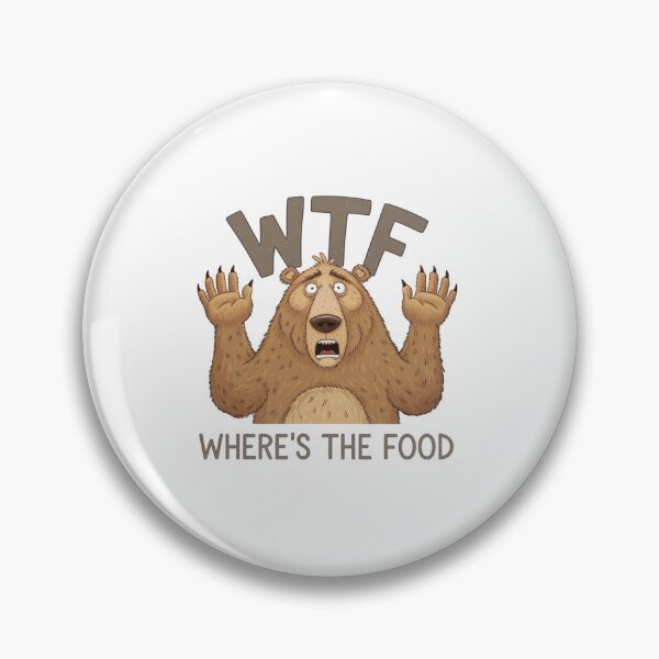 Item preview, Hungry Bear's Meltdown, WTF, Where’s the Food, funnyfits70, Humor, Funny, retro, vintage, funny quotes, animal humor, designed and sold by FunnyFits70.
