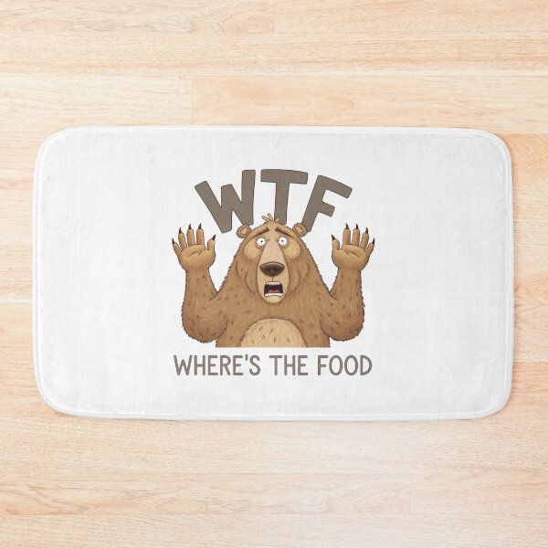 Item preview, Hungry Bear's Meltdown, WTF, Where’s the Food, funnyfits70, Humor, Funny, retro, vintage, funny quotes, animal humor, designed and sold by FunnyFits70.