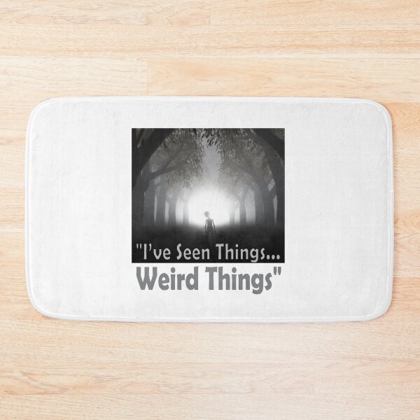 Item preview, "I’ve Seen Things... Weird Things" - Alien Design designed and sold by Dovla91.