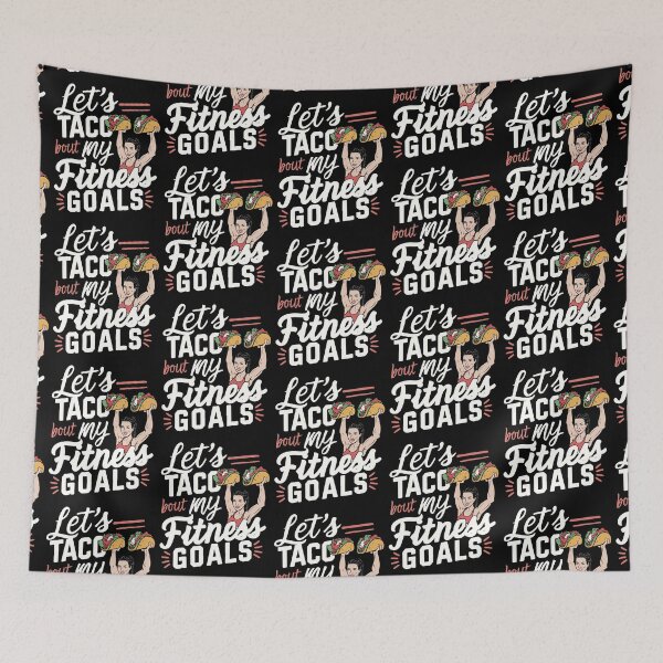Item preview, Let’s Taco ‘bout My Fitness Goals Funny Resolution designed and sold by trendparrot.