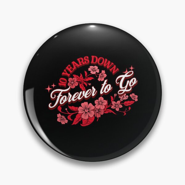 Item preview, 10 Years Down Forever To Go - 10 Year Wedding Anniversary Matching Couple's designed and sold by dudelinart.