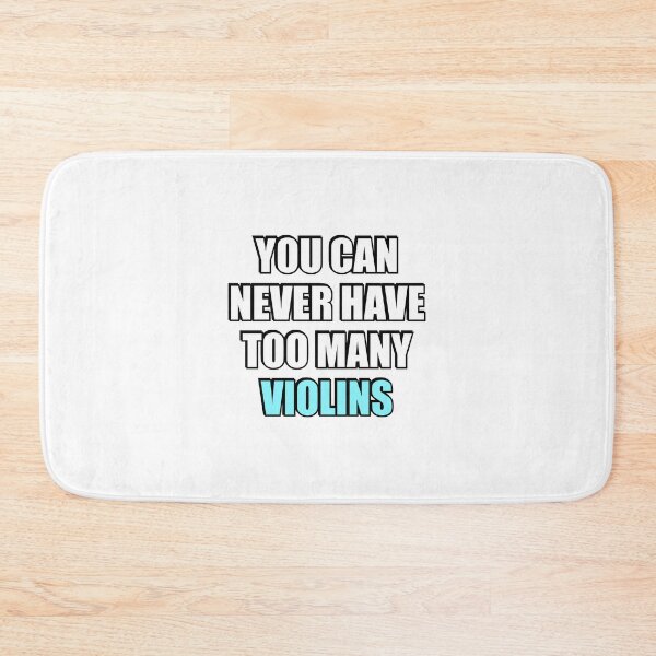 Item preview, You can never have too many Violins  designed and sold by Inspirationmotivation.