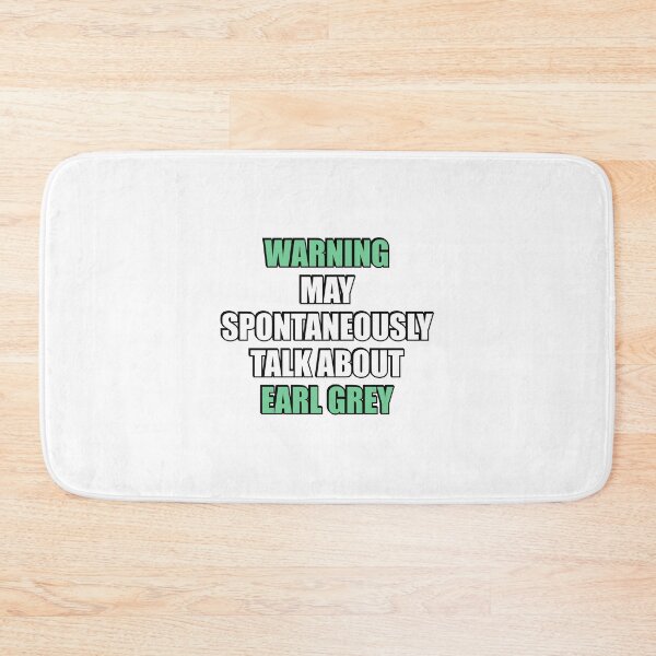 Item preview, May spontaneously talk about Earl Grey designed and sold by Inspirationmotivation.