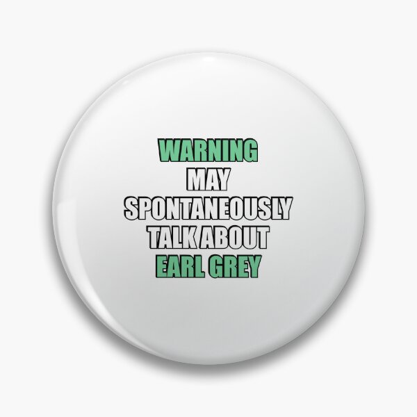 Item preview, May spontaneously talk about Earl Grey designed and sold by Inspirationmotivation.
