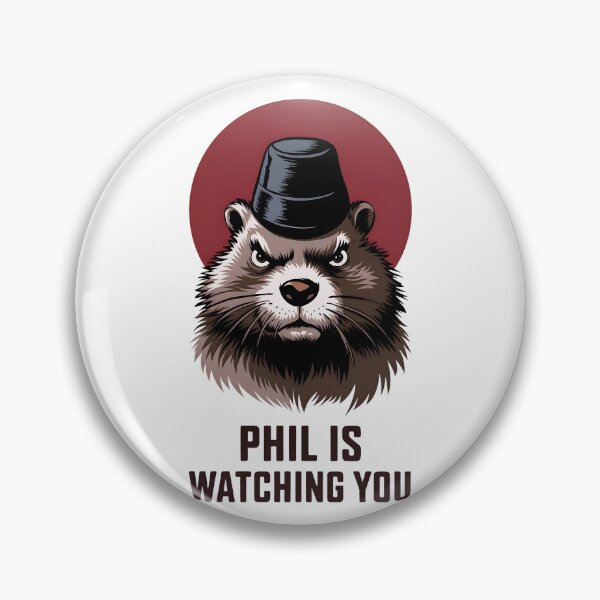 Item preview, Punxsutawney Phil is watching you designed and sold by LV-creator.