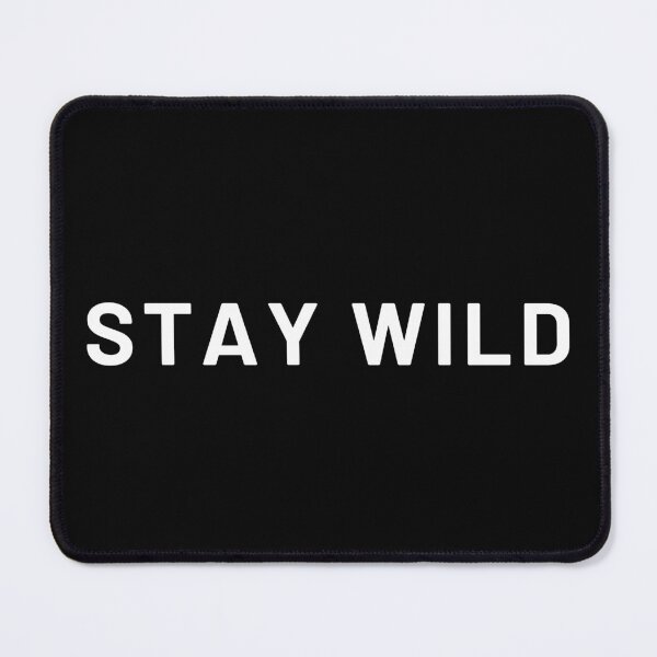 Item preview, Stay Wild: Embrace Your True Spirit designed and sold by Shop9999.