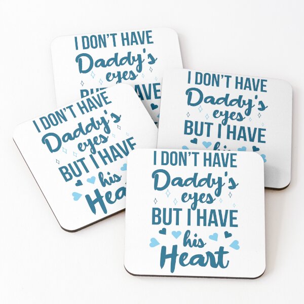 Item preview, I don't have Daddy's eyes but I have his Heart designed and sold by AdiApparel.