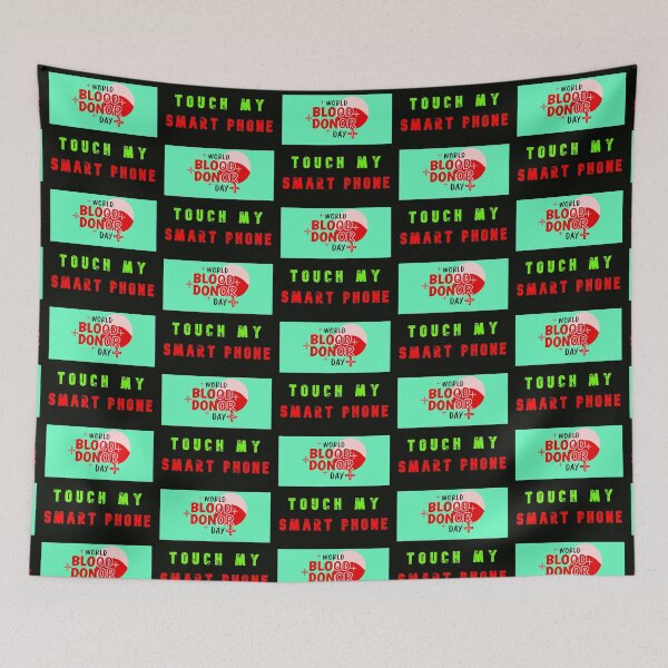 Item preview, World Blood Donor Day - Touch My Smart-Phone designed and sold by AlienAlmanac.