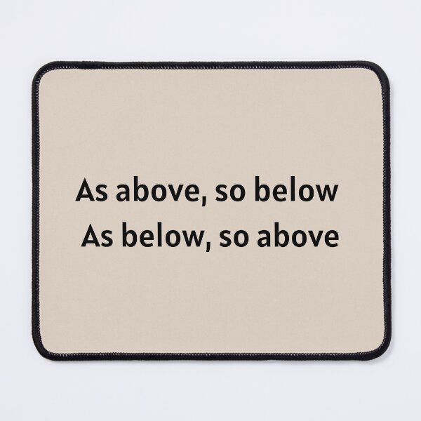 Item preview, As Above So Below Inspirational Quote designed and sold by Goddess888.