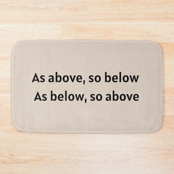 Item preview, As Above So Below Inspirational Quote designed and sold by Goddess888.