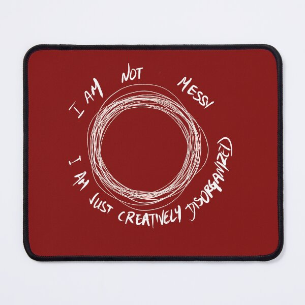 Item preview, Creatively Disorganized Funny Slogan Design designed and sold by CreationbyNiki.
