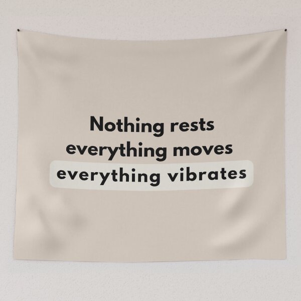 Item preview, Nothing Rests Everything Vibrates Quote designed and sold by Goddess888.
