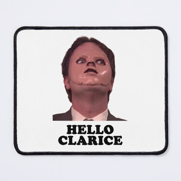 Item preview, Dwight Hello Clarice Quote designed and sold by lcenterprises.