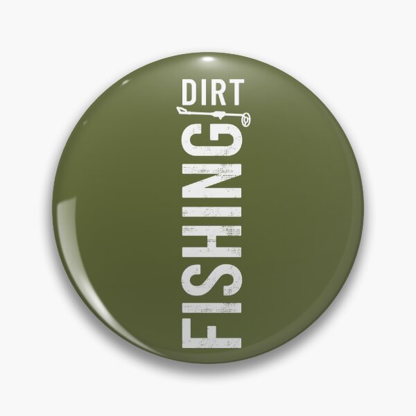 Item preview, Dirt Fishing Metal Detector Hobbyist Treasure Hunter designed and sold by Anniko Art Studio.
