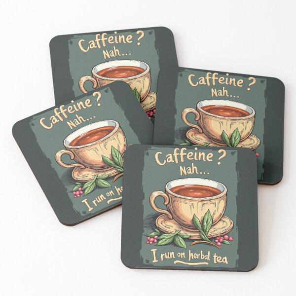 Item preview, Caffeine? Nah, I run on herbal tea designed and sold by BestRebel.