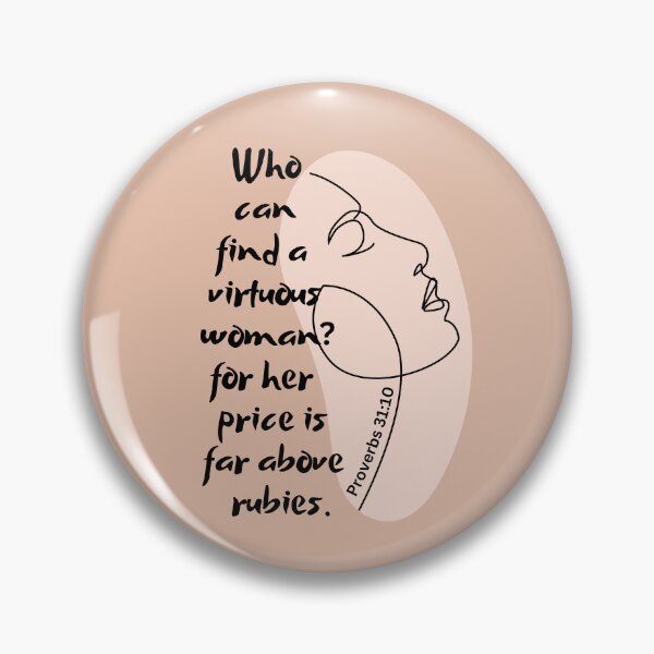 Item preview, Proverbs 31:10 - Who Can Find A Virtuous Woman? designed and sold by Nancyanna.