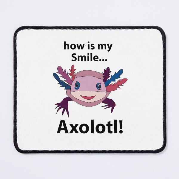 Item preview, Axolotl How Is My Smile Funny Axolotl designed and sold by Nisha Prabhu.