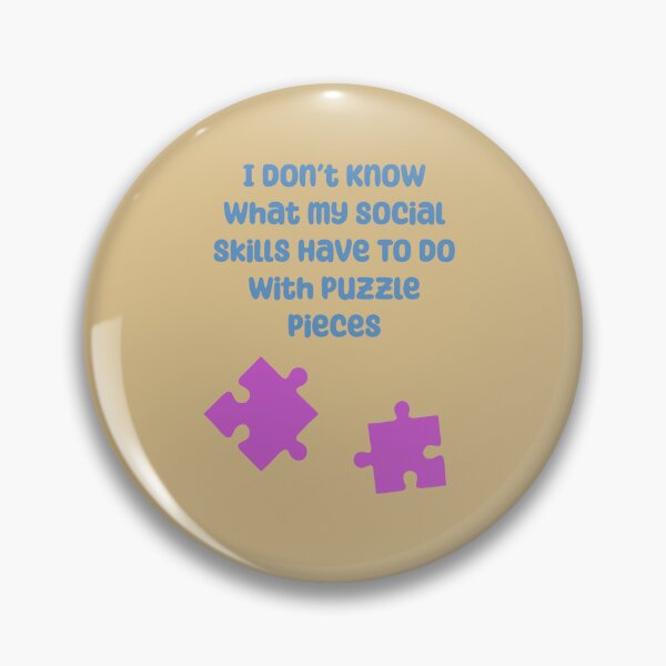 Item preview, I don’t know what my social skills have to do with puzzle pieces designed and sold by charlx133.
