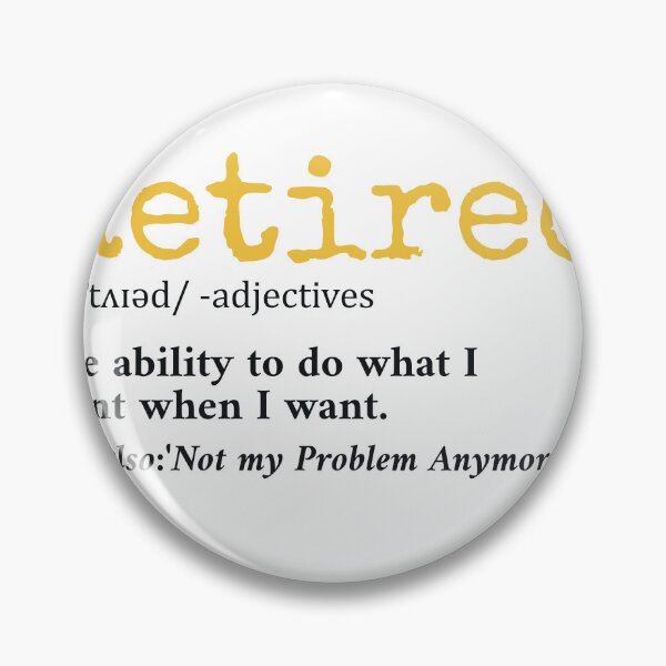 Item preview, Retired Definition | Funny Retirement Quote Gift for Retired designed and sold by Teshirt ★★★★★.