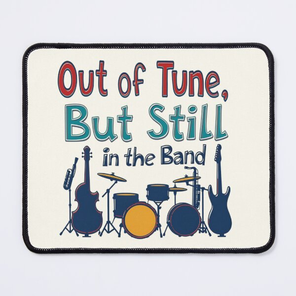Item preview, Out Of Tune But Still In The Band designed and sold by Jollys-ArtShop.