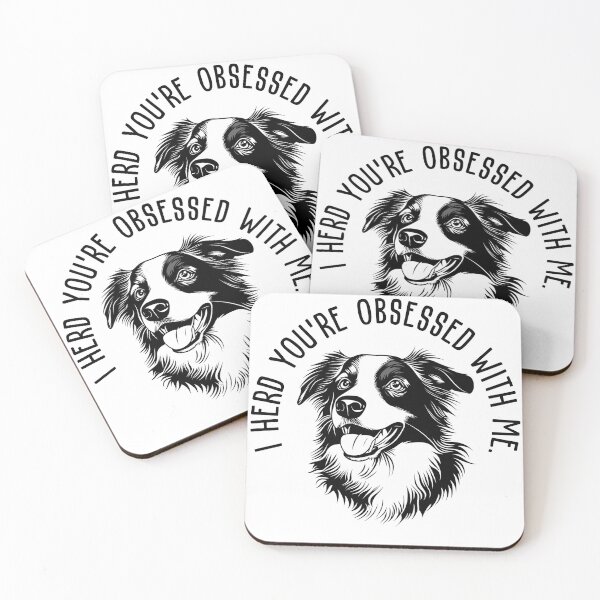 Item preview, Border Collie - I herd you're obsessed with me designed and sold by baggycatsworld.