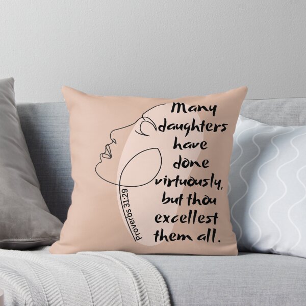 Item preview, Proverbs 31:29 - Many daughters have done virtuously, but thou excellest them all. designed and sold by Nancyanna.