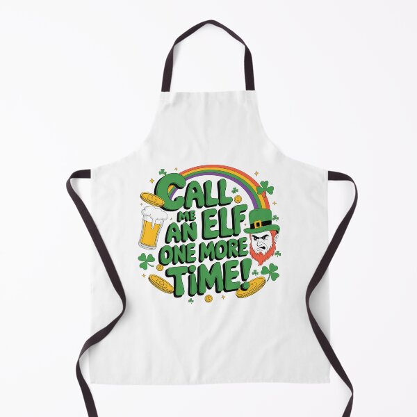 Item preview, Call Me An Elf One More Time - Angry Design -  St Patricks Day Design designed and sold by Peter Stawicki.
