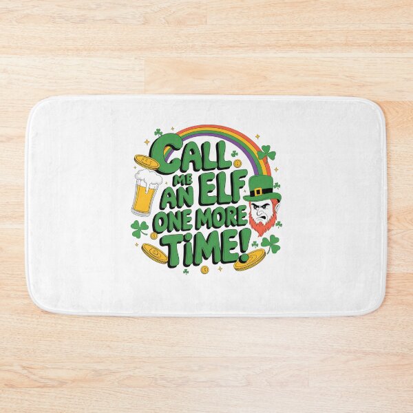 Item preview, Call Me An Elf One More Time - Angry Design -  St Patricks Day Design designed and sold by Peter Stawicki.