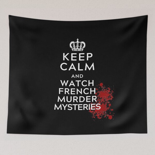 Item preview, Keep Calm and Watch French Murder Mysteries, Mystery Lover designed and sold by FarmOfCuties.