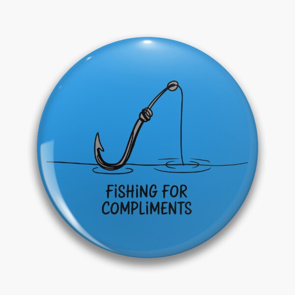 Item preview, Fishing For Compliments designed and sold by thespecialtyhub.