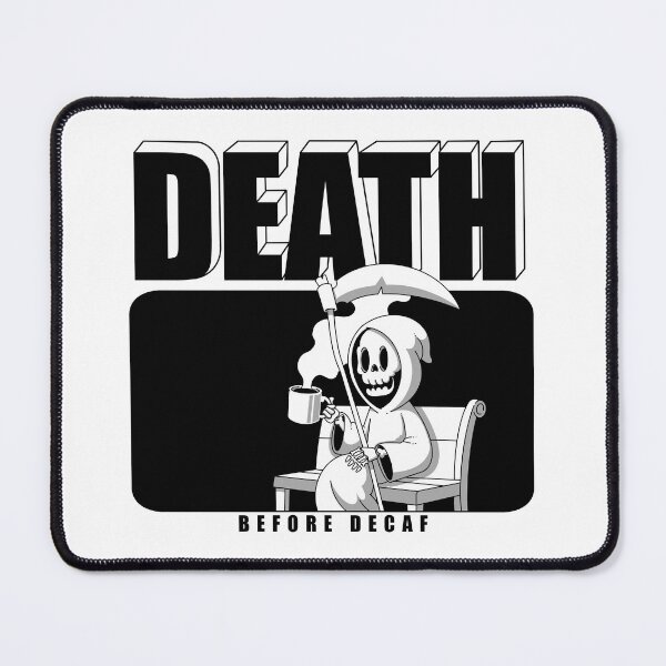 Item preview, Death Before Decaf designed and sold by Artthree.