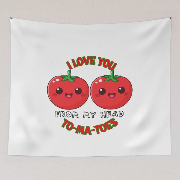 Item preview, i Love yoU from my Head To-Ma-Toes designed and sold by prinnt.