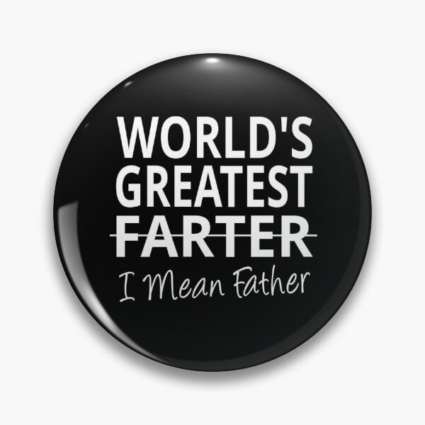 Item preview, World's Greatest Farter I mean Father designed and sold by coolfuntees.