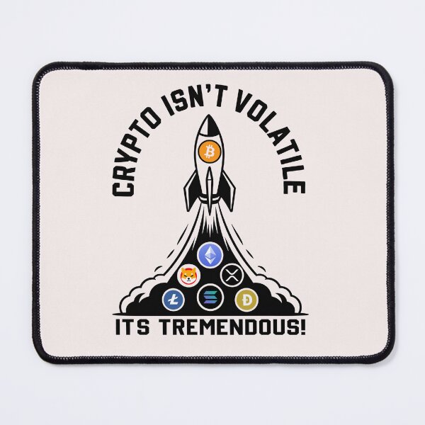 Item preview, Crypto Isn't Volatile, It's Tremendous! designed and sold by lovelyq1.