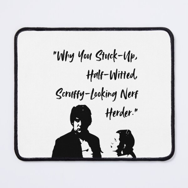 Item preview, Movie Quote - Scruffy looking nerf herder designed and sold by allymcdonald.