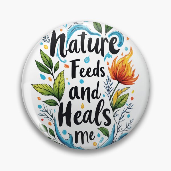 Item preview, Nature feeds and heals me designed and sold by BestRebel.