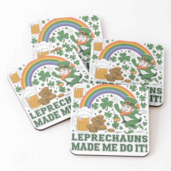 Item preview, Leprechauns Made Me Do It - St Patricks Day Design designed and sold by Peter Stawicki.