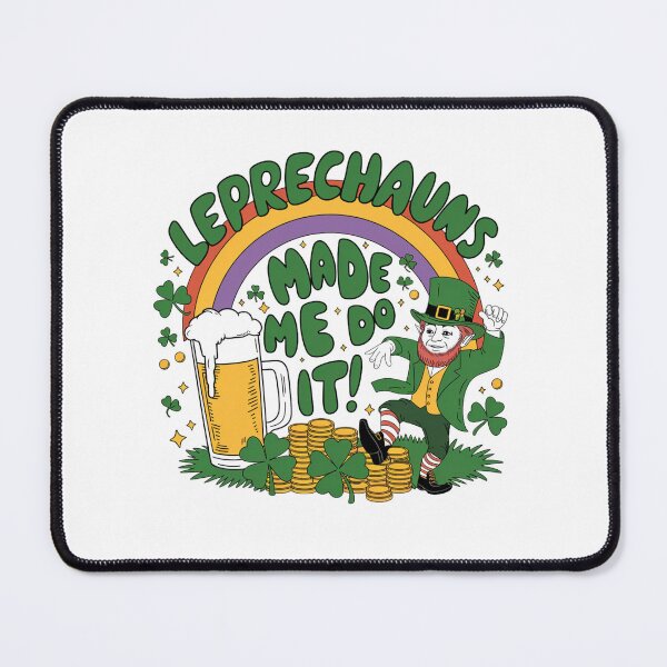 Item preview, Copy of Leprechauns Made Me Do It - St Patricks Day Design designed and sold by Peter Stawicki.