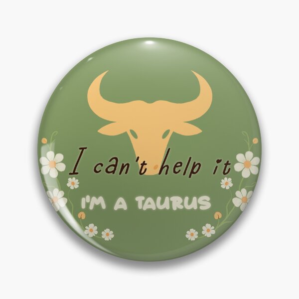 Item preview, I can't help it, I'm a Taurus designed and sold by Crashypops.